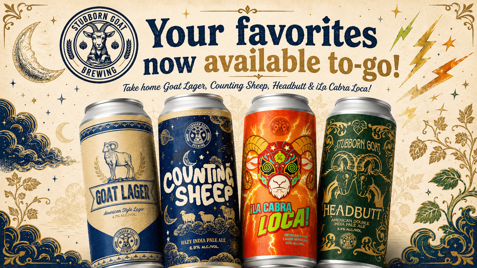 Your favorites now available to-go! Take home Goat Lager, Counting Sheep, Headbutt & ¡La Cabra Loca!